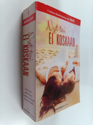 Caroline Anderson ym. : Nyt tai ei koskaan : Tomin kiiras...