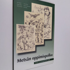 Metsän oppimispolku : metsä- ja puuopetuksen malli - pikkukuva 1