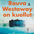 Ruth Ware: Rouva Westaway on kuollut - pikkukuva 1