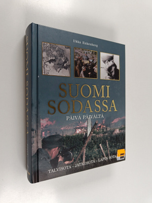 Ilkka Enkenberg : Suomi sodassa : päivä päivältä - Talvis...