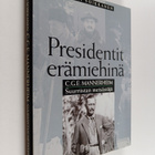Mauri Soikkanen : C. G. E. Mannerheim : suurriistan metsä... - pikkukuva 1