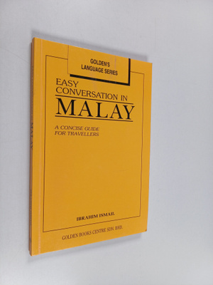 Ibrahim Ismail : Easy Conversation in Malay