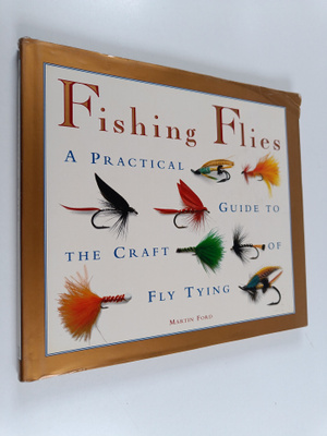 Martin Ford : Fishing Flies : A Practical Guide to the Cr...