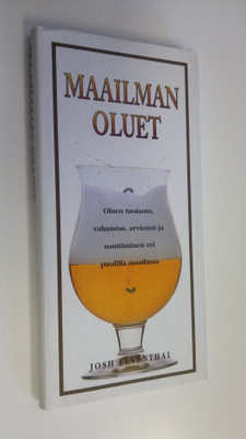 Josh Leventhal : Maailman oluet : oluen tuotanto, valmist...