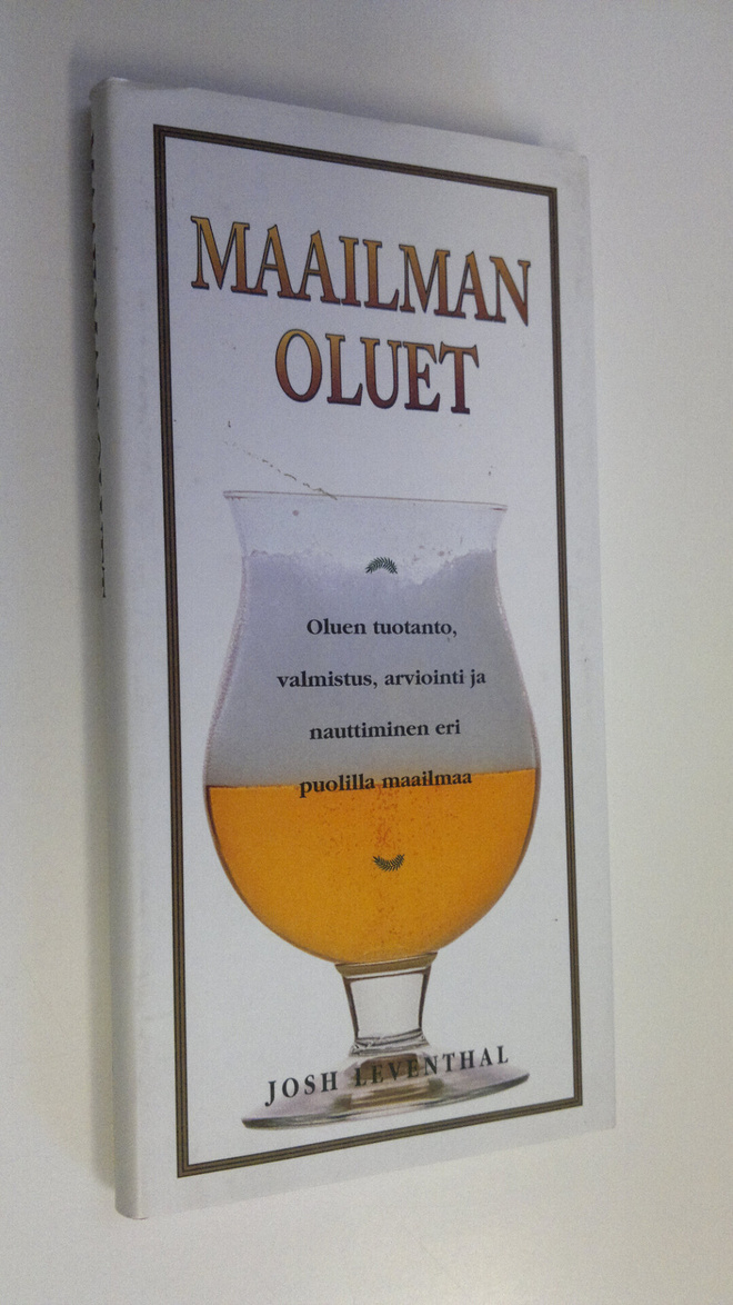 Josh Leventhal : Maailman oluet : oluen tuotanto, valmist...