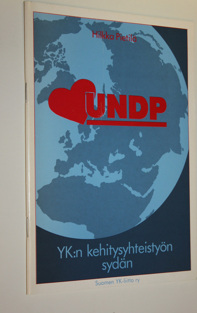 Hilkka Pietilä : UNDP : YK:n kehitysyhteistyön sydän