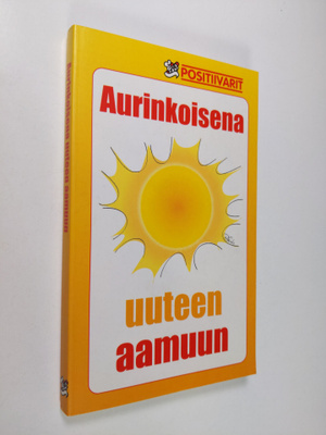 Aurinkoisena uuteen aamuun