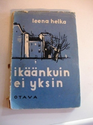 Leena Helka: Ikäänkuin ei yksin