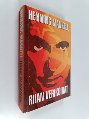 Henning Mankell : Riian verikoirat