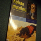 KOIRAN MAAILMA 2 Koiran oikeaoppinen hoito ym. ( Sis.pk:t ) - pikkukuva 1