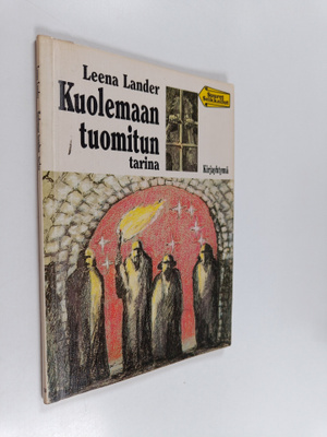 Leena Lander : Kuolemaan tuomitun tarina