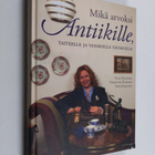 Tuija Peltomaa : Mikä arvoksi antiikille, taiteelle ja va... - pikkukuva 1