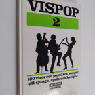 Vispop : 100 visor och populära sånger att sjunga, spela ... - pikkukuva 1