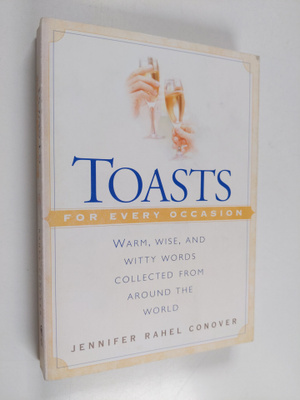 Jennifer Rahel Conover : Toast for Every Occasion