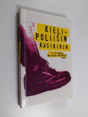 Pirkko (toim.) Muikku-Werner : Kielipoliisin käsikirja