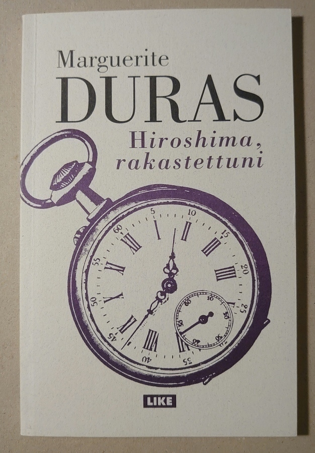 Marguerite Duras - Hiroshima, Rakastettuni