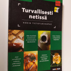 Jukka Korpela : Turvallisesti netissä : kodin tietoturvaopas - pikkukuva 1