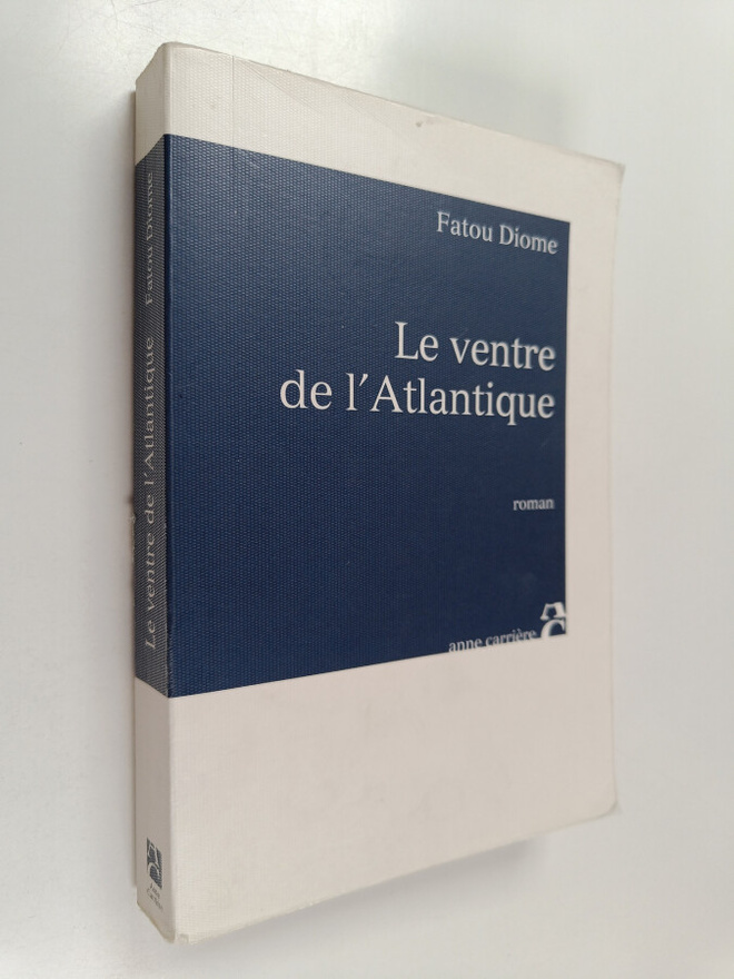 Fatou Diome : Le ventre de l'Atlantique