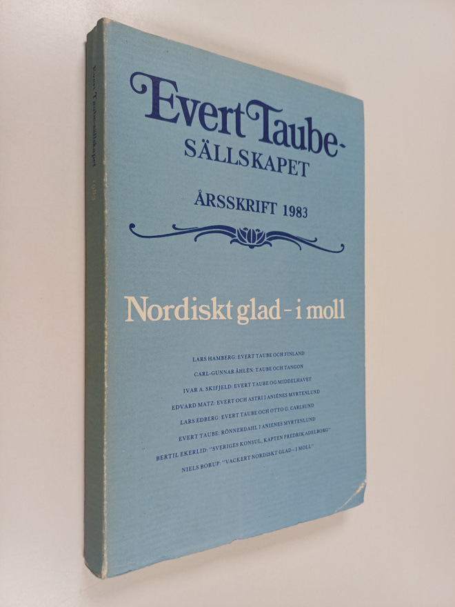 Evert Taube-sällskapet årsskrift 1983. Nordiskt glad - i ...