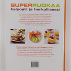 Jade ym. (suom.) Haapasalo : Superruokaa helposti ja herk... - pikkukuva 2