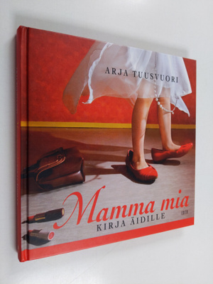 Mamma mia : kirja äidille