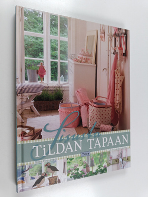 Tone Finnanger : Sisusta Tildan tapaan