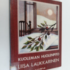 Liisa Laukkarinen : Kuoleman huolenpito - pikkukuva 1
