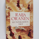 Raija Oranen : Kuninkaiden tiet - pikkukuva 1
