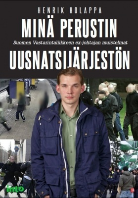Henrik Holappa: MINÄ PERUSTIN UUSNATSIJÄRJESTÖN