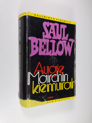 Saul Bellow : Augie Marchin kiemurat