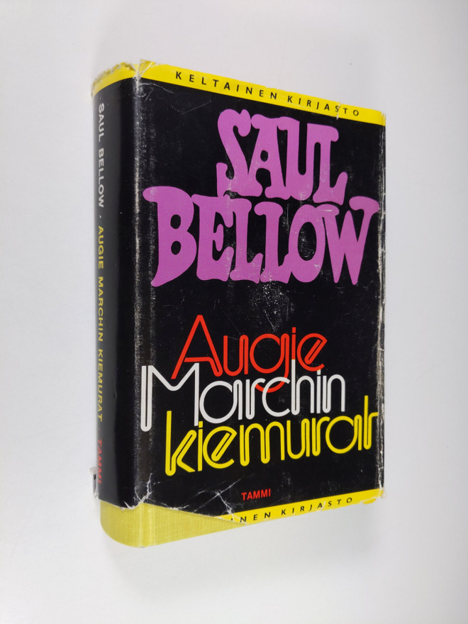 Saul Bellow : Augie Marchin kiemurat