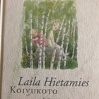 LAILA HIETAMIES: KOIVUKOTO - pikkukuva 1