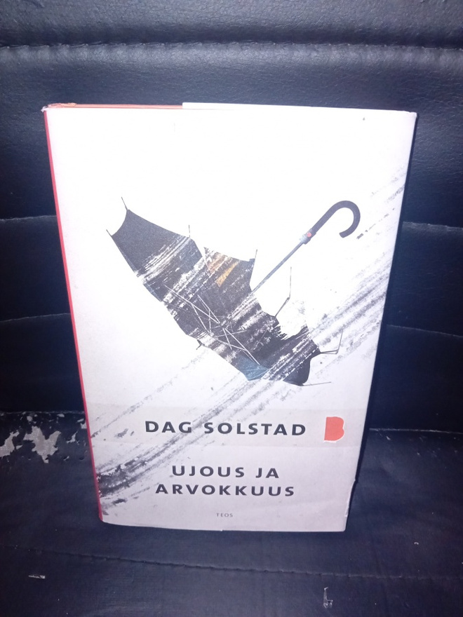 Dag Solstad : Ujous ja arvokkuus ( SIS POSTIKULU )