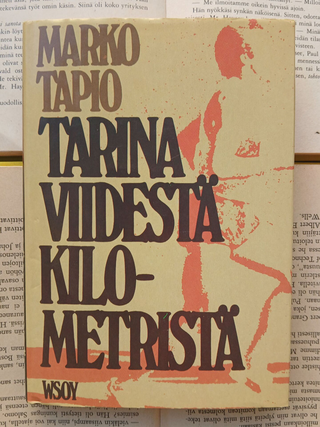 Marko Tapio - Tarina viidestä kilometristä (sid.)