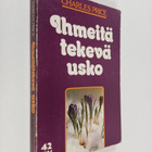 Charles S. Price : Ihmeitätekevä usko - pikkukuva 1