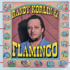 LP  Randy Korlin & Flamingo. - pikkukuva 1