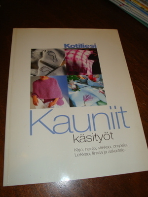 KAUNIIT KÄSITYÖT Kotiliesi