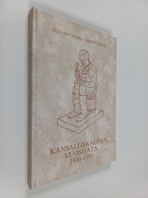 Eero Hietakari : Kansalliskaupan vuosisata 1890-1990
