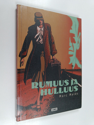 Marc Males : Rumuus ja hulluus