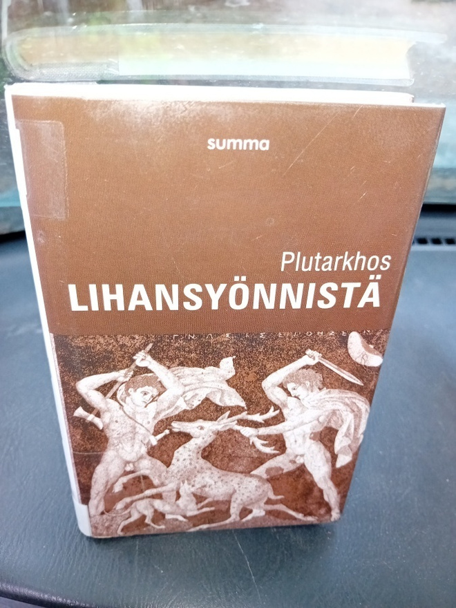 Plutarkhos : Lihansyönnistä ( SIS POSTIKULU  )