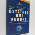Walter Laqueur : Ostatnie dni Europy - epitafium dla Star... - pikkukuva 1