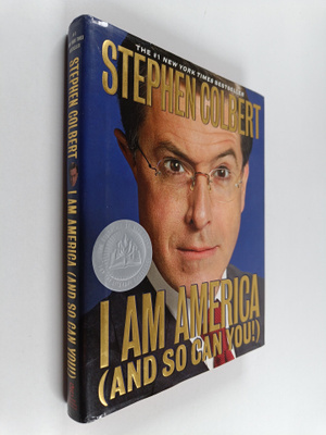 Stephen Colbert : I am America (and so can you!)