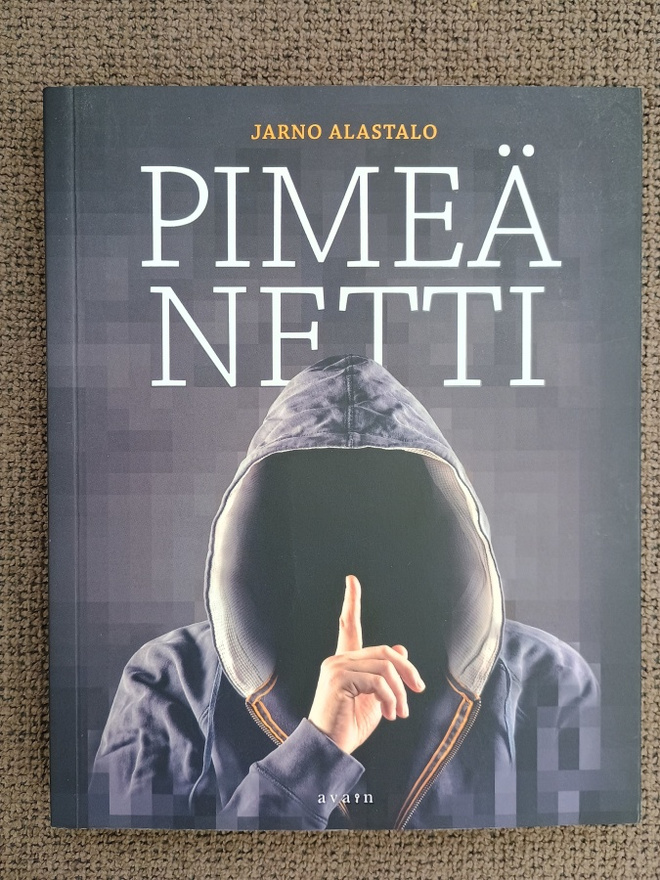 Jarno Alastalo: Pimeä netti