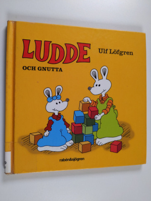 Ulf Löfgren : Ludde och Gnutta