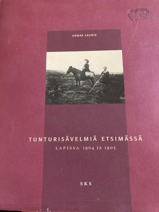 LAUNIS: TUNTURISÄVELMIÄ ETSIMÄSSÄ LAPISSA 1904 ja 05