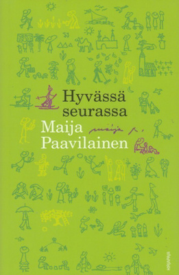 Maija Paavilainen: Hyvässä seurassa