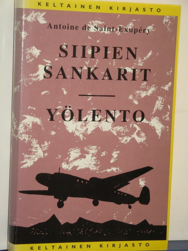 Antoine de Saint-Exupery : SIIPIEN SANKARI - YÖLENTO