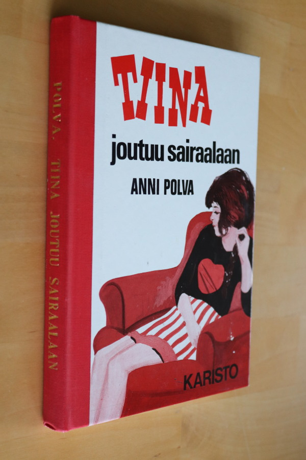 Anni Polva : Tiina joutuu sairaalaan ( 1.p. 1973 )