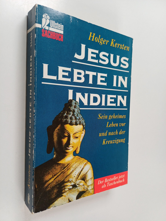 Holger Kersten : Jesus lebte in Indien : sein geheimes Le...