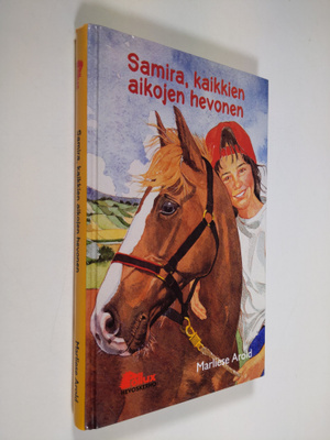 Marliese Arold : Samira, kaikkien aikojen hevonen